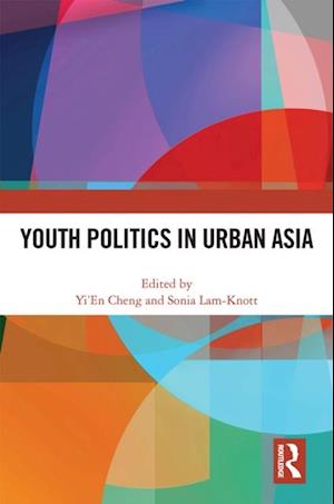 Youth Politics in Urban Asia