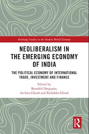 Neoliberalism in the Emerging Economy of India