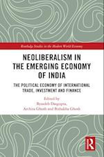 Neoliberalism in the Emerging Economy of India