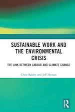 Sustainable Work and the Environmental Crisis