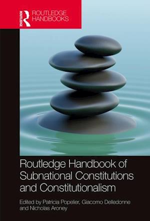 Routledge Handbook of Subnational Constitutions and Constitutionalism