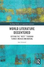 World Literature Decentered