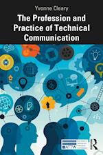 Profession and Practice of Technical Communication