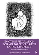 Emotion Regulation for Young People with Eating Disorders