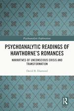 Psychoanalytic Readings of Hawthorne’s Romances