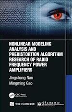 Nonlinear Modeling Analysis and Predistortion Algorithm Research of Radio Frequency Power Amplifiers