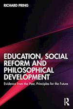 Education, Social Reform and Philosophical Development