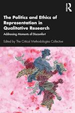 Politics and Ethics of Representation in Qualitative Research