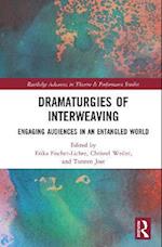 Dramaturgies of Interweaving