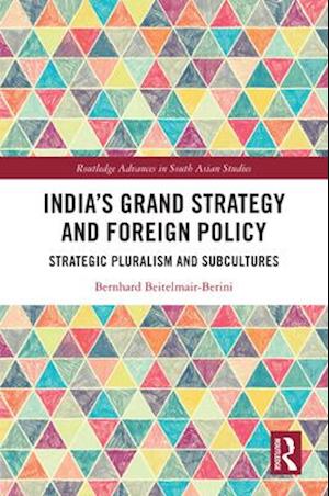 India's Grand Strategy and Foreign Policy