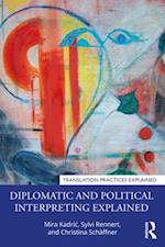 Diplomatic and Political Interpreting Explained