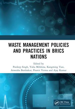 Waste Management Policies and Practices in BRICS Nations