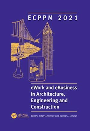 ECPPM 2021 - eWork and eBusiness in Architecture, Engineering and Construction