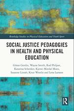 Social Justice Pedagogies in Health and Physical Education