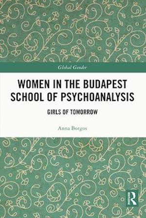 Women in the Budapest School of Psychoanalysis