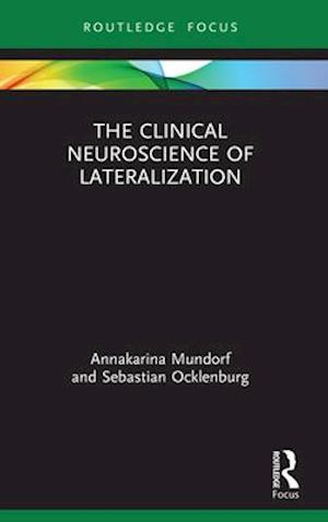 Clinical Neuroscience of Lateralization