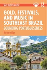 Gold, Festivals, and Music in Southeast Brazil