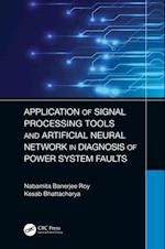 Application of Signal Processing Tools and Artificial Neural Network in Diagnosis of Power System Faults