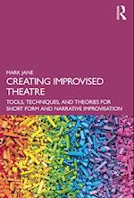 Creating Improvised Theatre