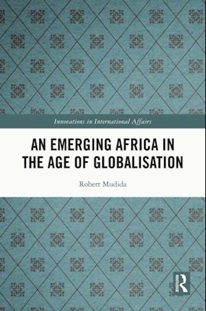 An Emerging Africa in the Age of Globalisation