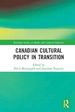 Canadian Cultural Policy in Transition