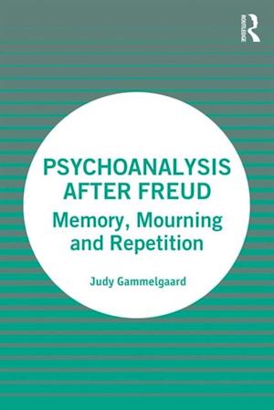 Psychoanalysis After Freud