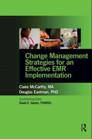 Change Management Strategies for an Effective EMR Implementation