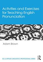 Activities and Exercises for Teaching English Pronunciation
