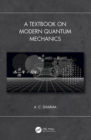 Textbook on Modern Quantum Mechanics