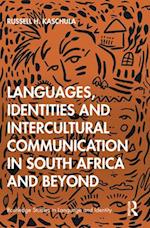 Languages, Identities and Intercultural Communication in South Africa and Beyond