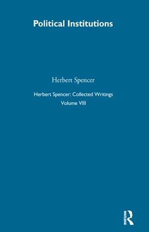 Herbert Spencer: Collected Writings