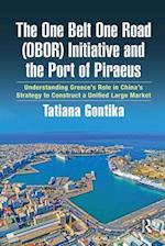 One Belt One Road (OBOR) Initiative and the Port of Piraeus