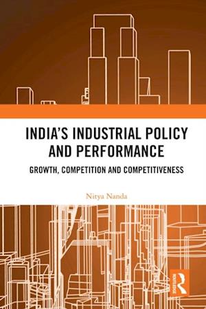 India's Industrial Policy and Performance