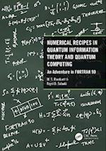 Numerical Recipes in Quantum Information Theory and Quantum Computing