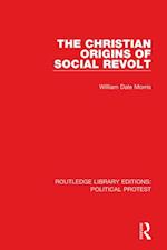 Christian Origins of Social Revolt