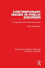 Contemporary Issues in Public Disorder