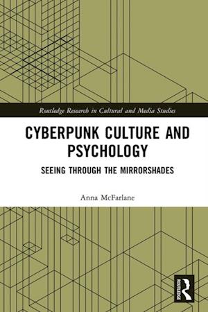 Cyberpunk Culture and Psychology