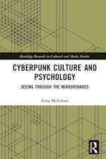Cyberpunk Culture and Psychology