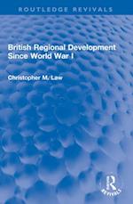 British Regional Development Since World War I