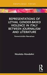 Representations of Lethal Gender-Based Violence in Italy Between Journalism and Literature