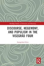 Discourse, Hegemony, and Populism in the Visegrad Four