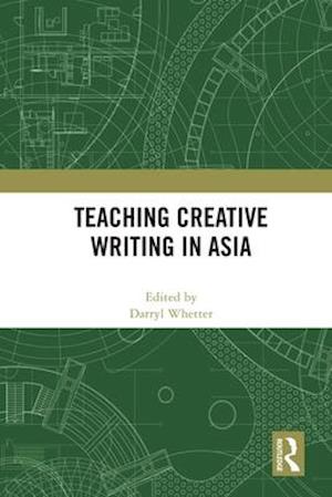 Teaching Creative Writing in Asia