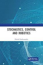 Stochastics, Control and Robotics