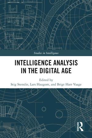 Intelligence Analysis in the Digital Age