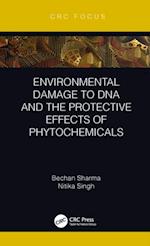 Environmental Damage to DNA and the Protective Effects of Phytochemicals