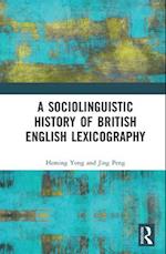 A Sociolinguistic History of British English Lexicography