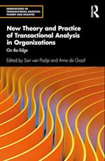 New Theory and Practice of Transactional Analysis in Organizations