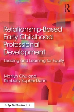 Relationship-Based Early Childhood Professional Development