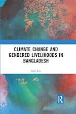 Climate Change and Gendered Livelihoods in Bangladesh