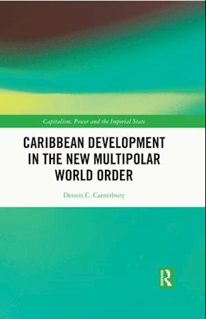 Caribbean Development in the New Multipolar World Order